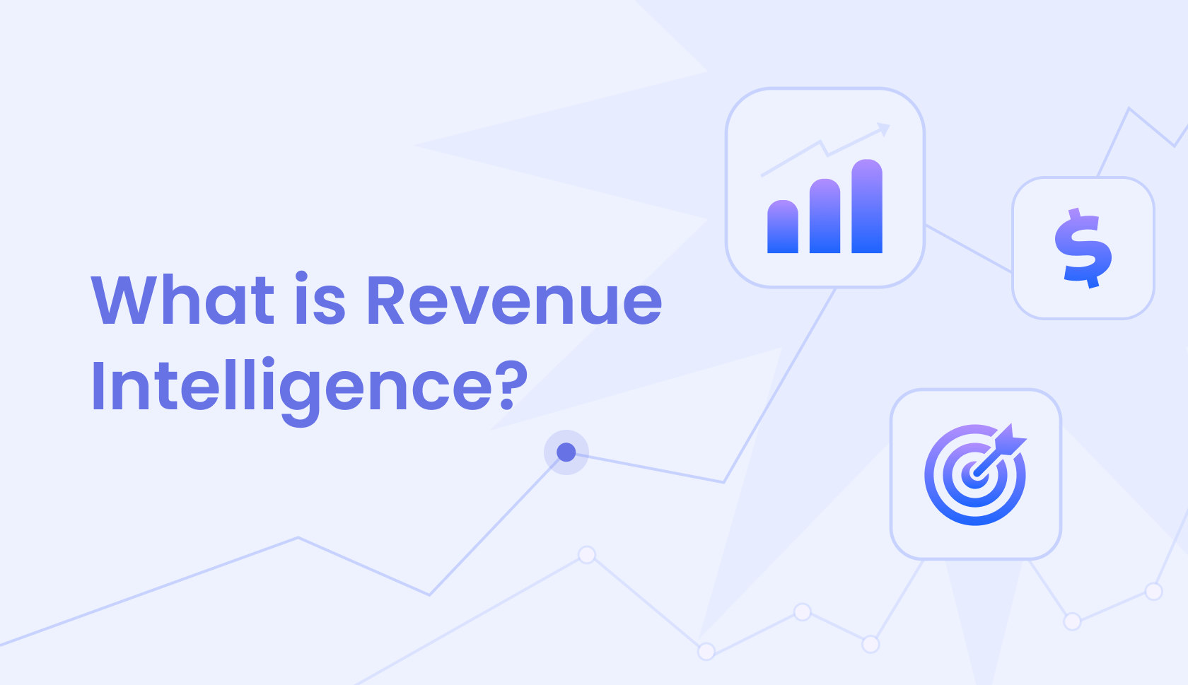 Transforming Sales with Revenue Intelligence: A Guide for Revenue Teams