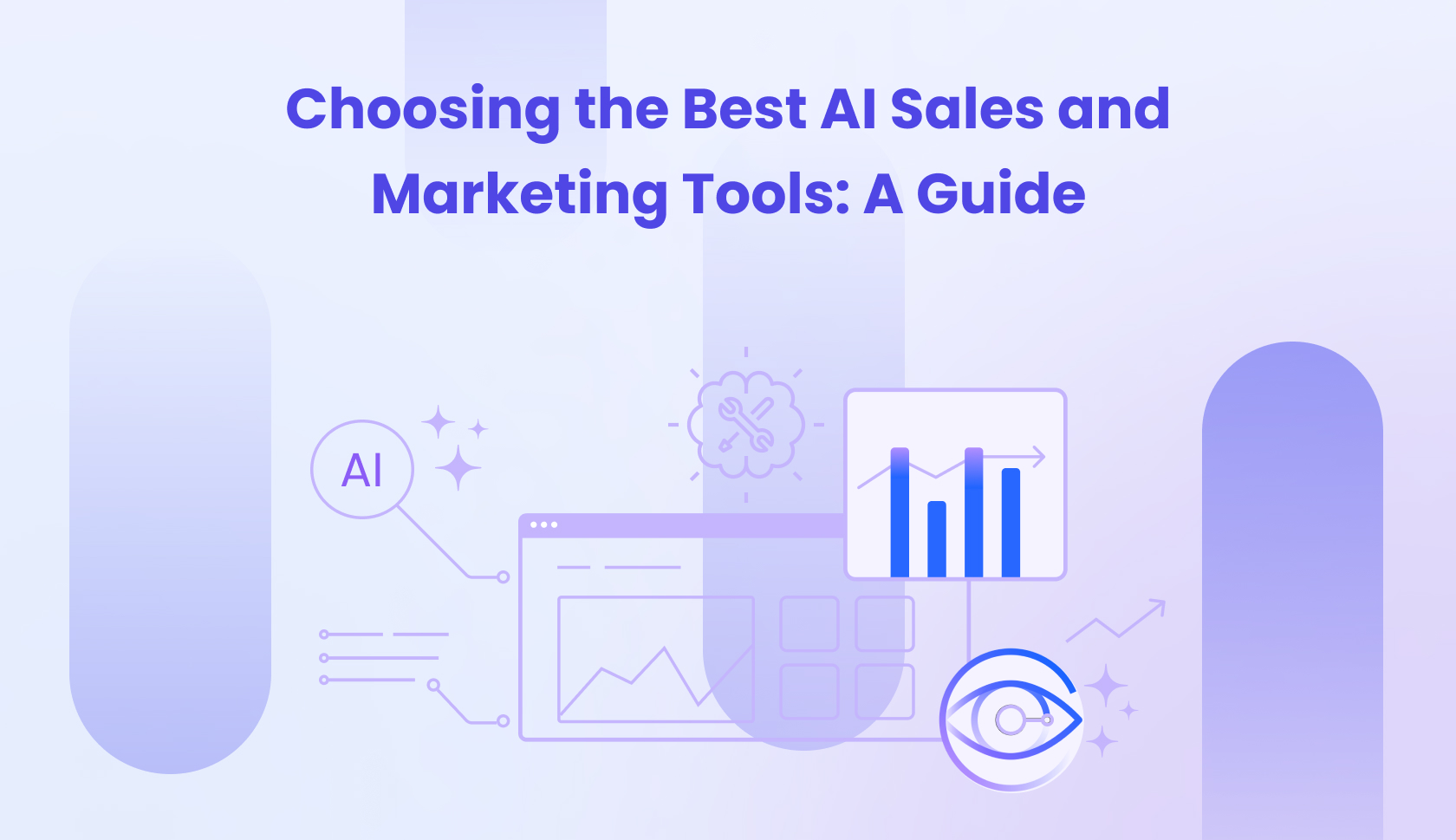 Choosing the Best AI Sales and Marketing Tools: A Guide